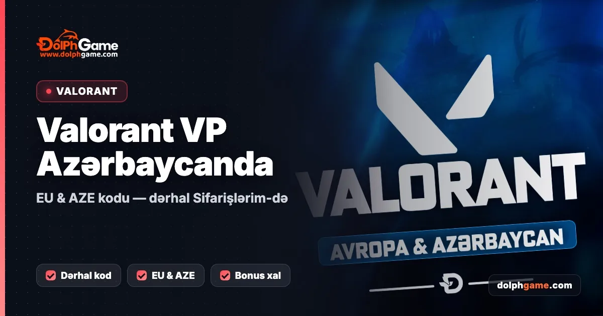 Valorant VP Azərbaycanda necə alınır? EU & AZE kodu dərhal hesabında
